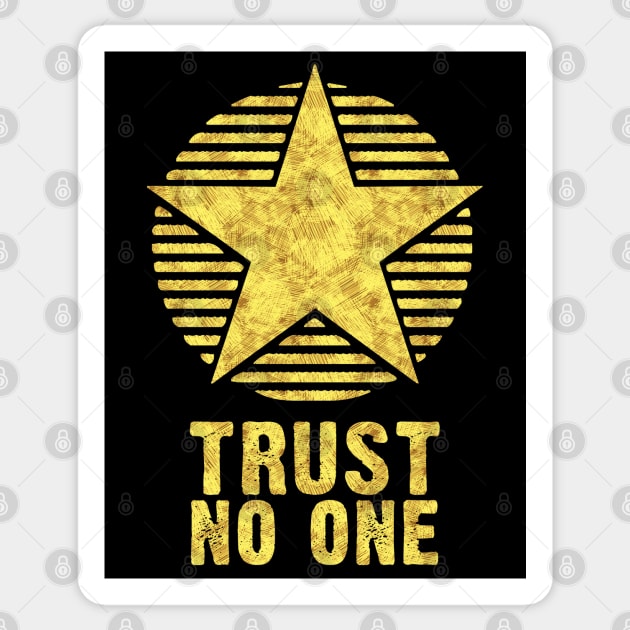 TRUST NO ONE but yourself Inspirational Self Motivation Quote Sticker by Naumovski